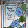 Bible verse stained glass with blue flowers